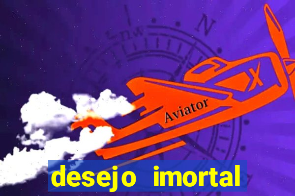 desejo imortal cifra simplificada gusttavo lima